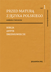 Przed maturą z języka polskiego, cz. 1